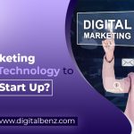Why Digital Marketing is the Best Technology to Grow Your Start Up?