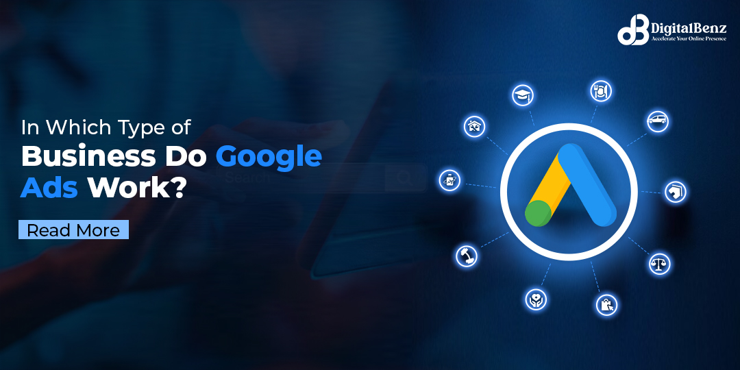 Which Type of Business Do Google Ads Work