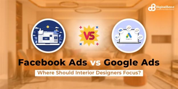 Facebook Ads vs. Google Ads Where Should Interior Designers